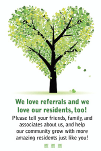 We love Residents Referrals!